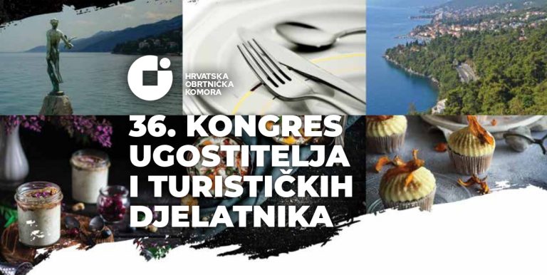 36. Kongres ugostitelja i turističkih djelatnika Hrvatske obrtničke komore